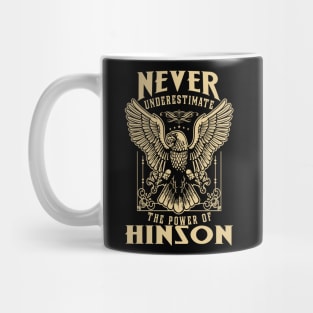 Never Underestimate The Power Of Hinson Mug